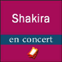 SHAKIRA EN CONCERT à Paris et Montpellier en Novembre 2017