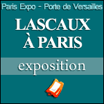 PROMO EXPOSITION LASCAUX à Paris Expo : Billets Moins Chers & Programme