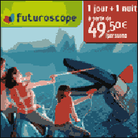 PROMO PARC FUTUROSCOPE : Séjours & Billets moins chers, Entrées gratuites ou tarif réduit