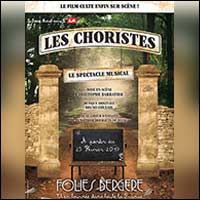 LES CHORISTES, le célèbre film en version comédie musicale en 2017 !