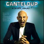 BILLETS NICOLAS CANTELOUP : Paris Folies Bergère & Tournée Spectacle 2012