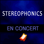 STEREOPHONICS EN CONCERT à l'Olympia à Paris le 26 Janvier 2018