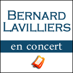 BERNARD LAVILLIERS en Concert à l'Olympia de Paris et en Tournée 2014 : Réservation de Billets