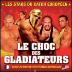 PROMO CATCH -18% : Billetterie Choc des Gladiateurs, Spectacles de Catch à Tarif Réduit !