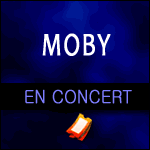 Moby en Concert au Grand Rex à Paris : info-billetterie & réservation