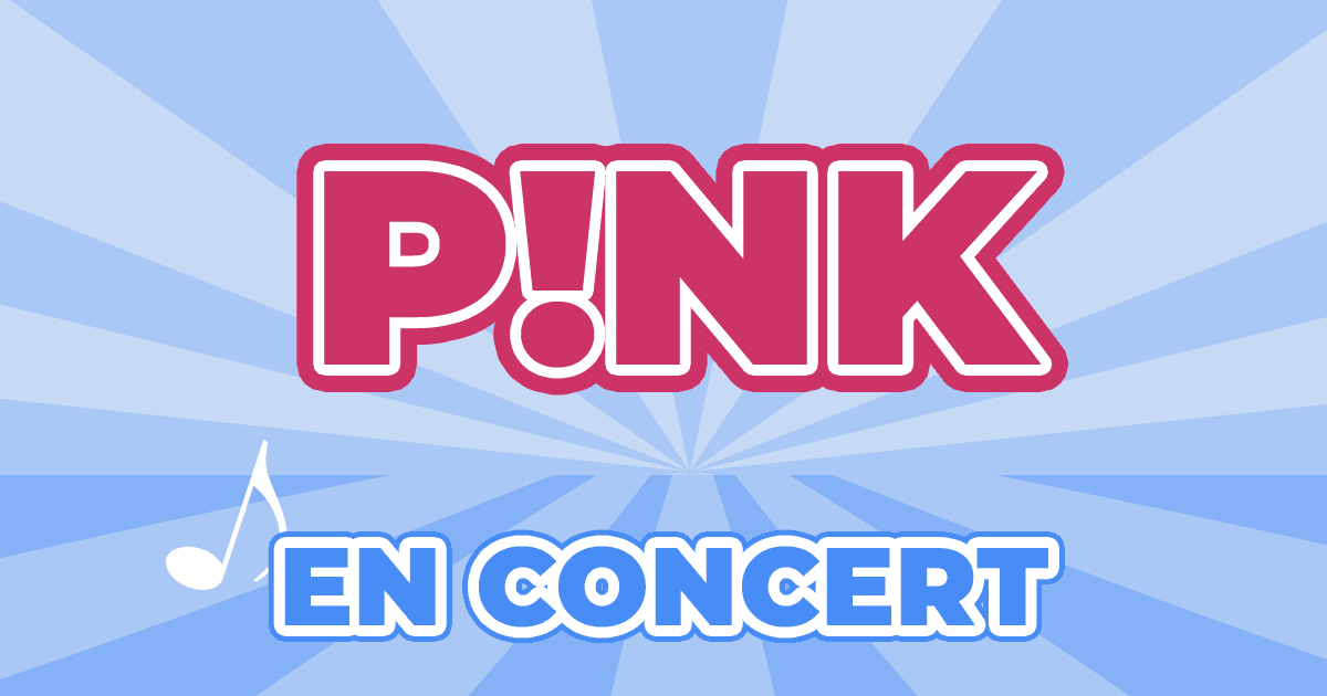 Places Concert Pink 2024 2025 Prix, Dates & Billets