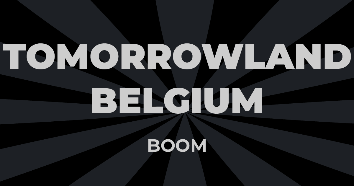Pass & Billets Festival Tomorrowland 2025 Boom Belgique