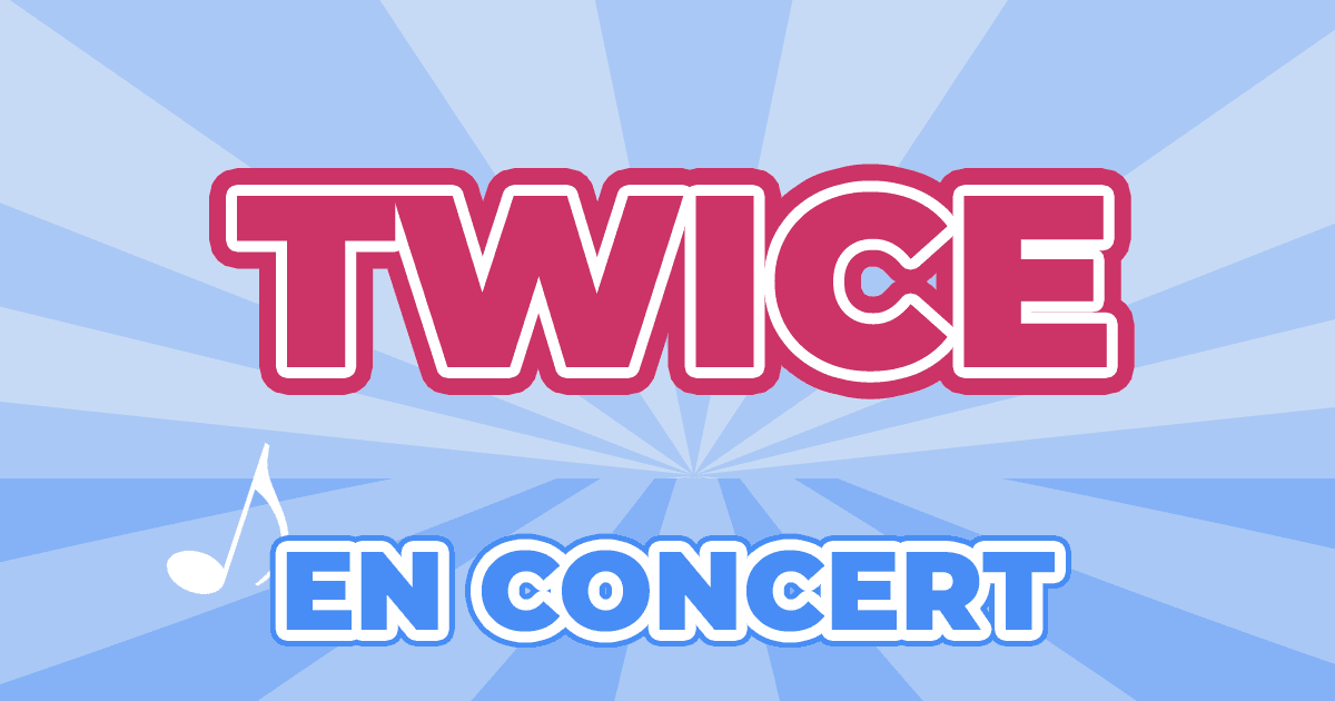 Places Concert Twice 2025 2025 Prix, Dates & Billets