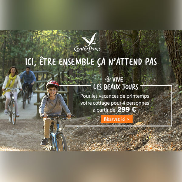 PROMO CENTER PARCS : Vos Vacances de Printemps dès 299 € pour 4 Personnes !