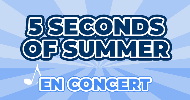 Actu 5 Seconds Of Summer