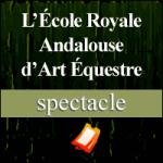 Billets École Royale Andalouse d'Art Équestre