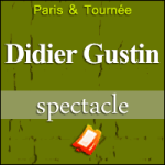 Places de Spectacle Didier Gustin