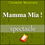 Places de Spectacle Mamma Mia !