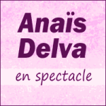 Places de Spectacle Anaïs Delva