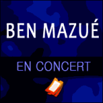 Places de Concert Ben Mazué