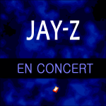 Places de Concert JAY-Z