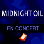 Places de Concert Midnight Oil