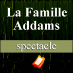 Places de Spectacle La Famille Addams
