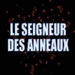 Billets Le Seigneur des Anneaux