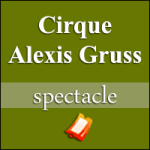 Places de Cirque Alexis Gruss