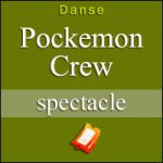 Billets Spectacle Pockemon Crew