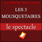 Places de Spectacle Les 3 Mousquetaires