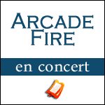 Places de Concert Arcade Fire