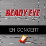 Places Concert Beady Eye Liam Gallagher