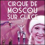 Places Spectacle Cirque de Moscou sur Glace