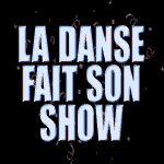 Billets Danse Fait Son Show