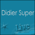 Places de concert Didier Super