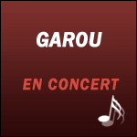 Places de concert Garou