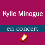Places de Concert Kylie Minogue