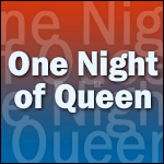 Places Concert One Night Of Queen