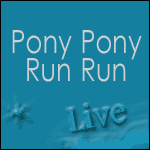 Places Concert Pony Pony Run Run