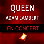Places de Concert Queen + Adam Lambert