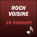 Places de concert Roch Voisine