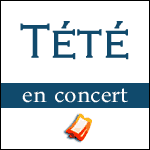 Places de Concert Tété