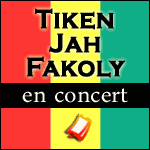 Places de Concert Tiken Jah Fakoly