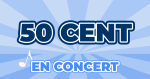 Places de Concert 50 Cent
