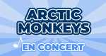 Places de Concert Arctic Monkeys