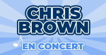 Places de concert Chris Brown