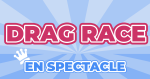 Places de Spectacle Drag Race France