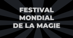 Billets Festival Mondial de la Magie