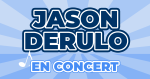  Places de Concert Jason Derulo