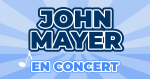 Places de Concert John Mayer
