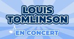 Places de Concert Louis Tomlinson