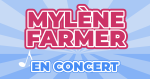 Places de concert Mylène Farmer