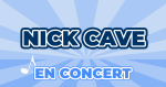 Places de Concert Nick Cave