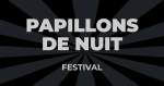 Billets Festival Papillons de Nuit